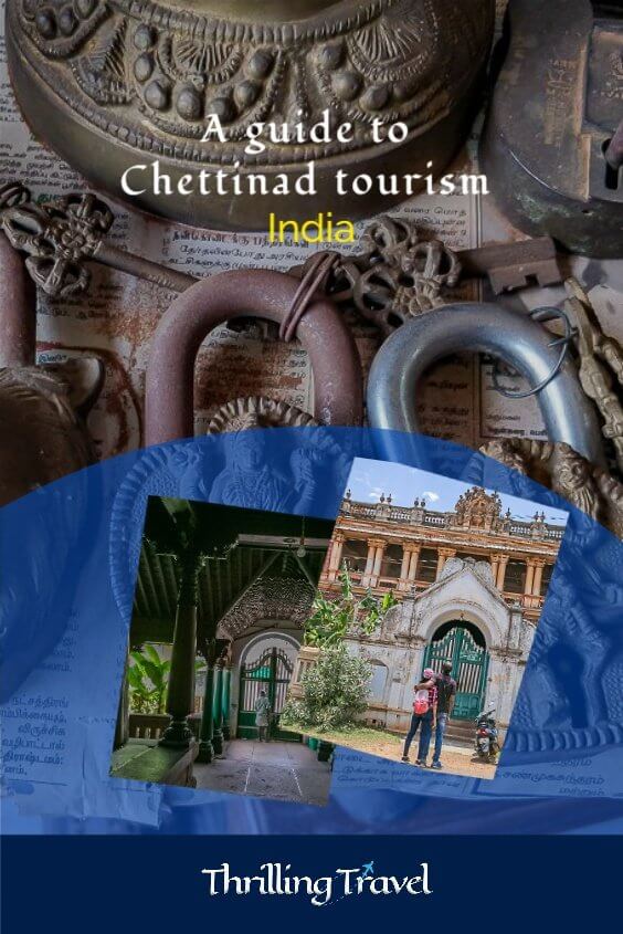 A guide to Chettinad tourism the best of Karaikudi tourist places Thrilling Travel