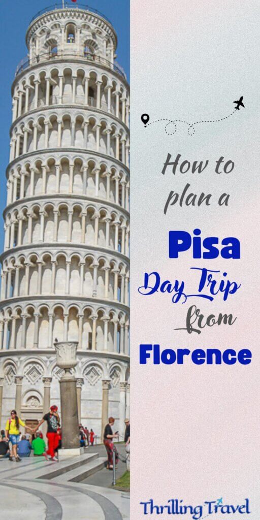 Plan pisa day trip from florence