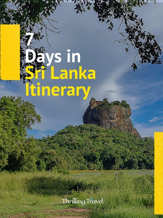 7 days in Sri Lanka itinerary