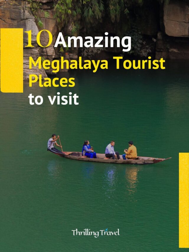 10 Amazing Meghalaya tourist places to visit